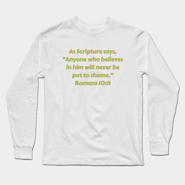 Bible Verse Romans 10:11 Long Sleeve T-Shirt by Prayingwarrior